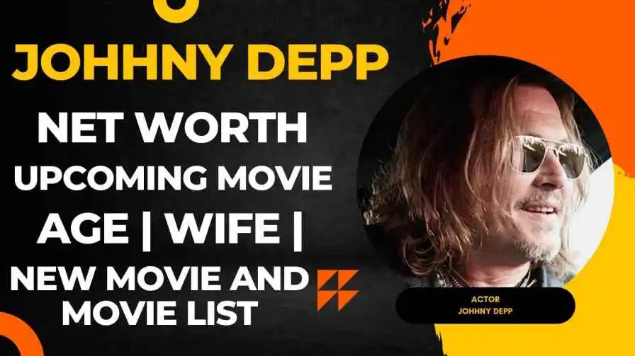 JOHNNY DEPP NET WORTH UPCOMING MOVIES